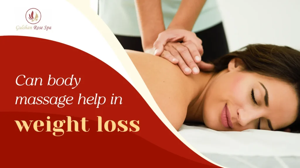 Can body massage help in weight loss