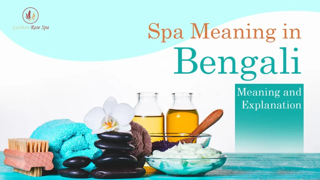 Spa Meaning in Bengali