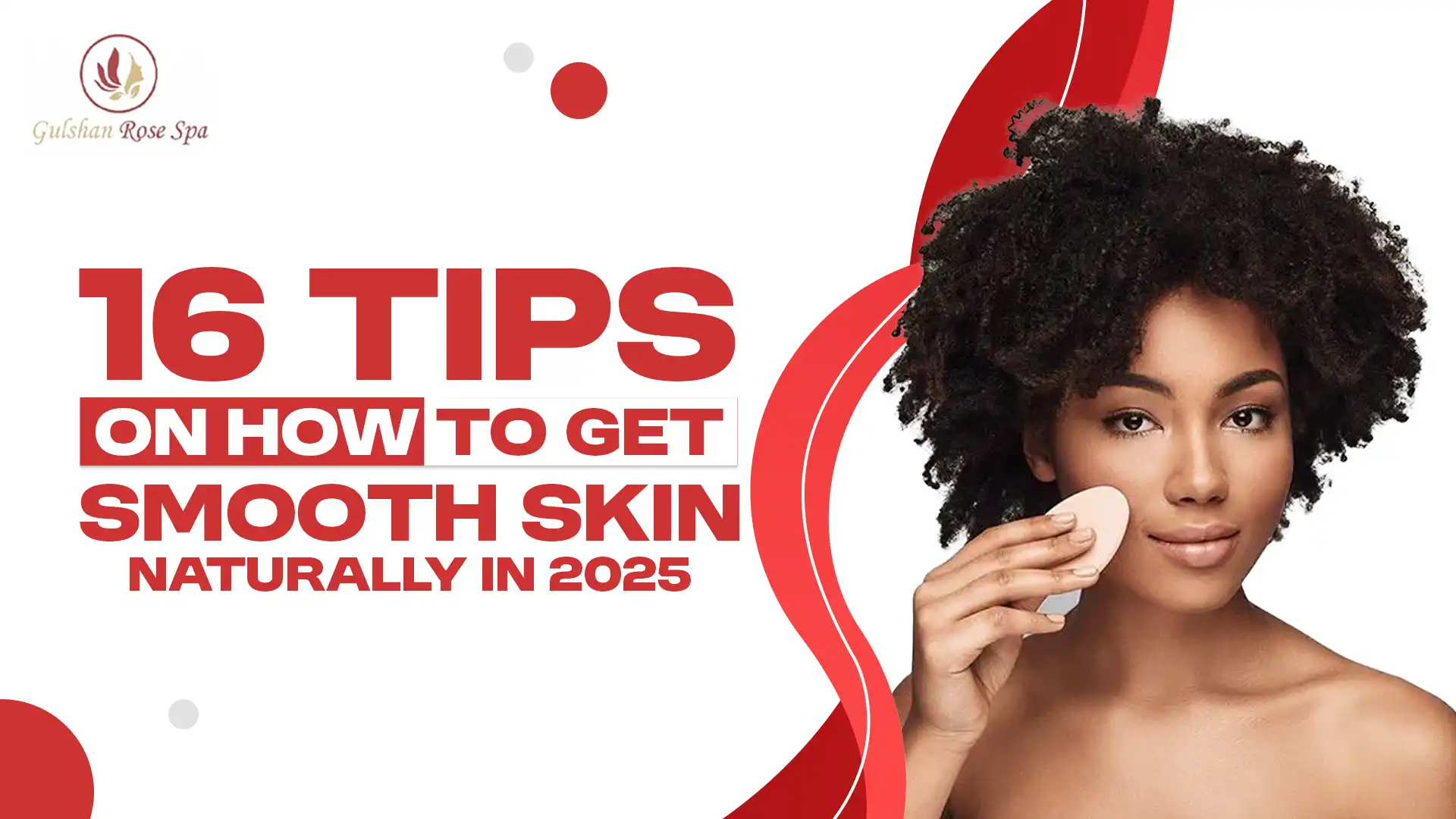 How To Get Smooth Skin